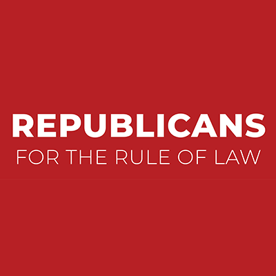 Republicans for the Rule of Law is a group of life-long Republicans dedicated to defending the institutions of our republic and upholding the rule of law.