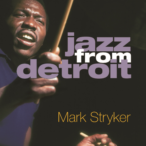 Author: Jazz from Detroit. Coproducer: The Best of the Best Jazz from Detroit doc. Former Detroit Free Press arts reporter/critic: jazz, classical, visual art