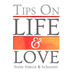 Tips on Life & Love