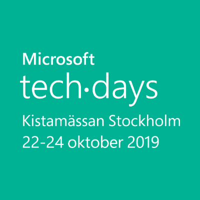 Microsoft TechDays 2019 | 22-24 Okt Kistamässan, Stockholm.