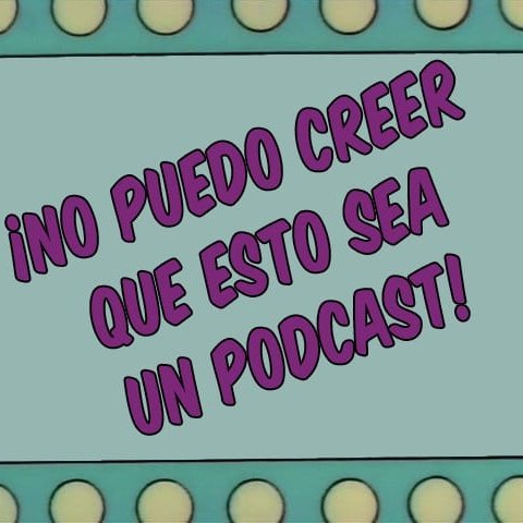 Un podcast sobre los cosos amarillos. Somos @ExileOnMiguelSt, @nosoytocuen y @Fer__Stl.