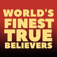 World's Finest True Believers(@FinestBelievers) 's Twitter Profile Photo