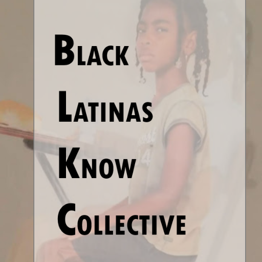 We are a collective of Black Latina scholars producing innovative knowledge about race within Latinidad and Blackness. | Email us at BlackLatinasKnow@gmail.com