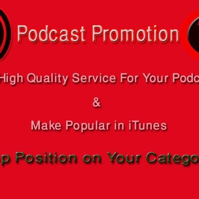 Hi, Do you like to promote your podcast?
I will provide you huge subscribes, ratings,reviews and a large number downloads.