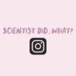 Scientist Did...What?(@SciDidWhat0) 's Twitter Profile Photo