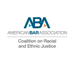 ABA Coalition on Racial and Ethnic Justice (@abacorej) Twitter profile photo ABA Coalition on Racial and Ethnic Justice (@abacorej) Twitter profile photo