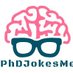 @PhDJokesMemes - PhD Jokes & Memes