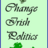 ChangeIrishPolitics