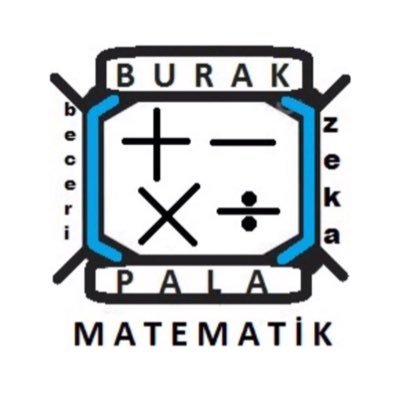 Matematik Öğretmenim Burak Pala