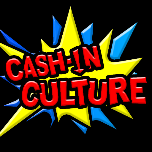 Cash-In Culture #RealRetro