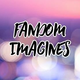~ I write Imagines for all Fandom's ~ I also do dm giveaways ~ My main is @Etta_Rose16 ~
