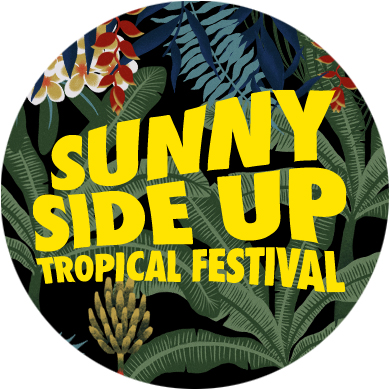 Sunny Side Up Tropical Festival