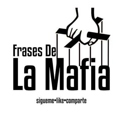 Frases De La Mafia