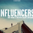 INFLUENCERS FILM