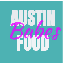 Austin Food Babes| ATX Food Blogger