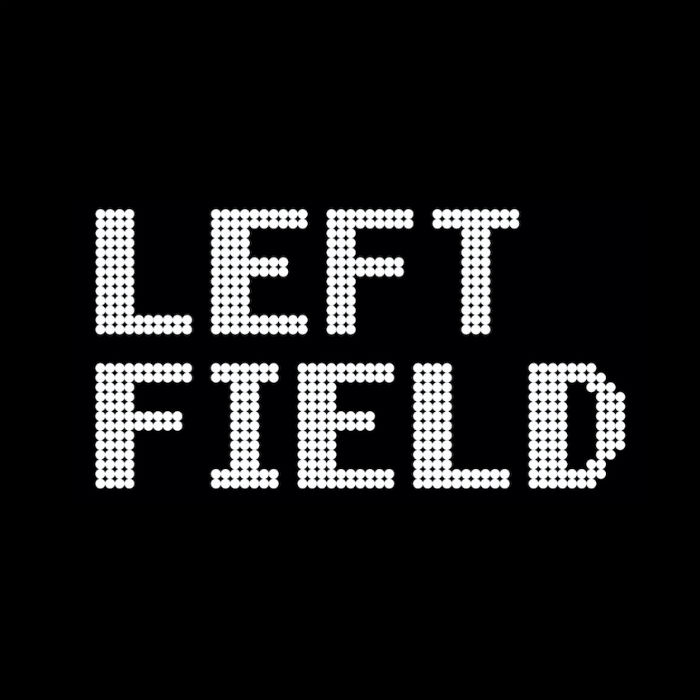 Left fields. Left fields. Left fields. Left fields. Left fields.