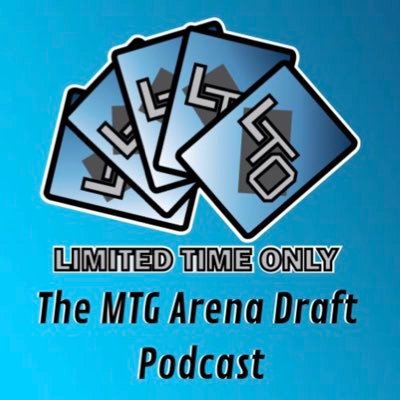 Limited Time Only is a Magic The Gathering podcast dedicated to the players on the Mythic Grind on #MTGArena