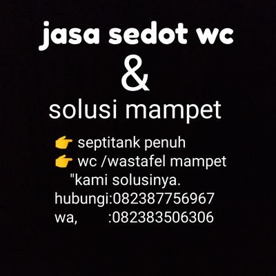 jasa sedot wc & melancarkan saluran mampet