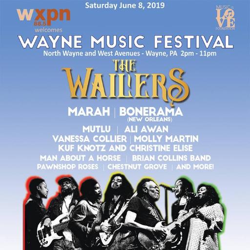 WXPN presents the Wayne Music Festival Saturday June 8th.  Starts at 2PM. The Wailers headline!!