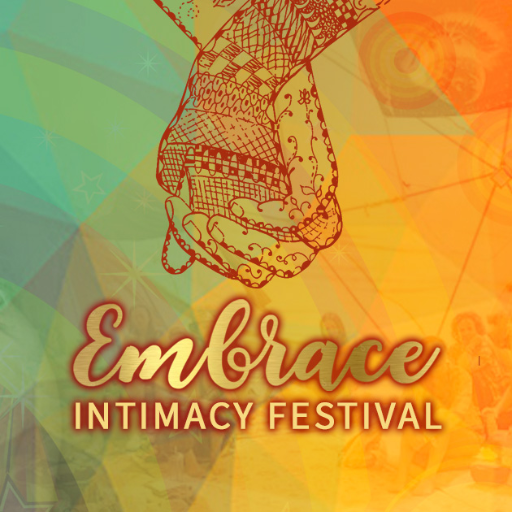 Explore Intimacy in all its forms June 14-16 2019 #EmbraceIntimacyFestival