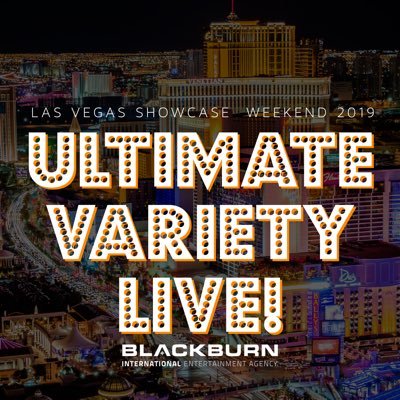 Don't miss our Las Vegas Showcase, Ultimate Variety Live! June 1 & 2 2019, 6:30p, Sam's Town Hotel & Casino. 16 Incredible Acts, One Exciting Weekend!