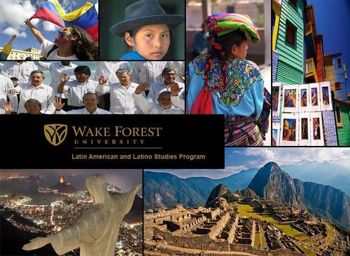 The Latin American & Latino Studies Program at Wake Forest  encourages the study of Latin American & Latino history, culture, geography, economics, & politics.