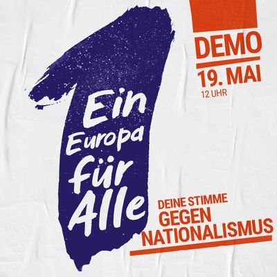 Sonntag, 19. Mai 2019: Großdemos in den Städten Europas In Deutschland dabei: #Berlin, #Frankfurt, #Hamburg, #Leipzig, #Köln, #München und #Stuttgart