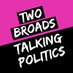 Two Broads Talking Politics Profile picture