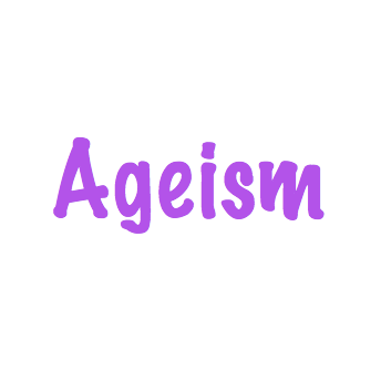 Ageism is all around us and it is not okay.  Follow to know more about ageism!