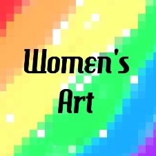 Featuring and celebrating works of  art by women. Trans inclusive. All works are property of the artists.