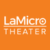 LaMicro Theater (@lamicrotheater) Twitter profile photo LaMicro Theater (@lamicrotheater) Twitter profile photo