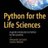 Python for the Life Sciences