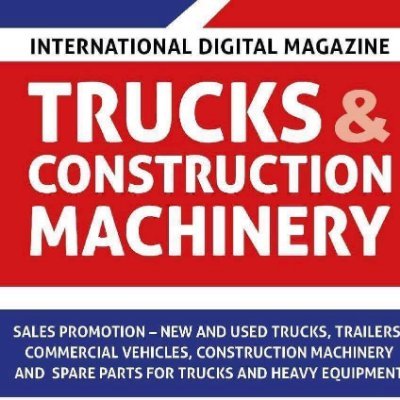 TRUCKS & CONSTRUCTION MACHINERY - digital magazine for sales promotion of trucks, trailers, commercial vehicles and construction machinery. @BartaSilvia_