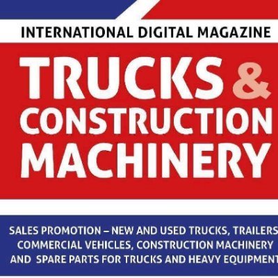 TRUCKS & CONSTRUCTION MACHINERY - digital magazine for sales promotion of trucks, trailers, commercial vehicles  and construction machinery. @BartaSilvia_