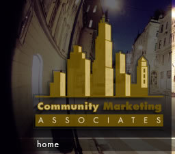 Community Marketing Associates helps local businesses, city governments, building owners and others who are interested in the marketing success of their cities