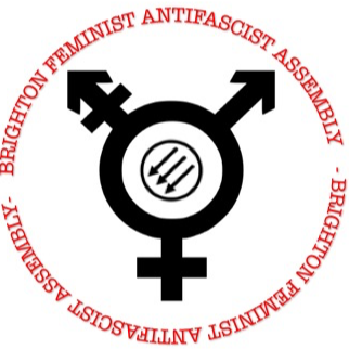 We are an autonomous Brighton based feminist anti-fascist organisation open to identifying women and non binary people.