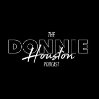 Donnie Houston Podcast (@donhoupodcast) 's Twitter Profile