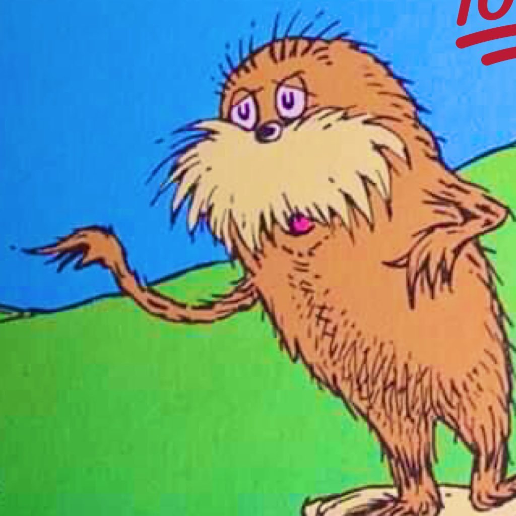 I am the Lorax    I speak for the trees    Litter again     And I’ll break your fuckin knees