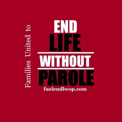 Grassroots organization of advocates fighting to END LWOP-life without parole. Collective voice of families calling attention to the injustice of LWOP sentences