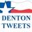 Denton Tweets