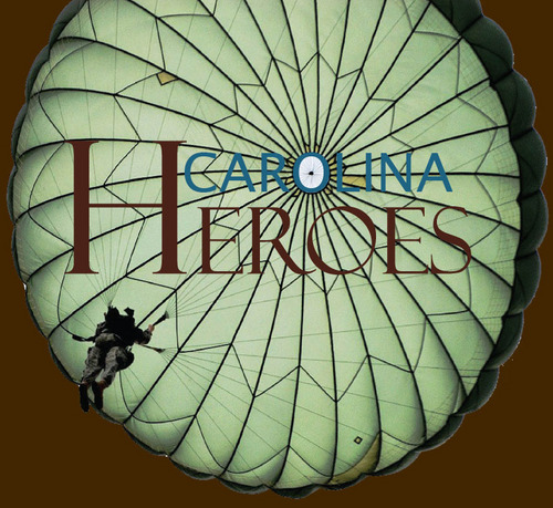 Reach the largest military market in the US and pay tribute to our troops by advertising in Carolina Heroes magazine! Reservations for ad space accepted now.