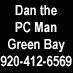 The Cheapest PC Tech In Town
Green Bay Wisconsin & Surrounding Areas
920-412-6569