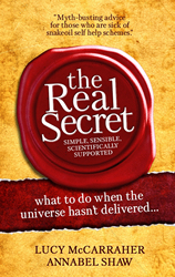 THE REAL SECRET a new & different self help book, coaching & training programme. Simple, sensible, scientifically supported; really boosts happiness & success.