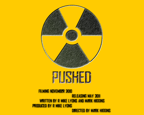 Pushed is the new short film being directed by Mark Higgins, produced by R. Mike Lyons, and written by those same two sexy devils.