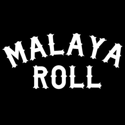 MALAYA ROLL
