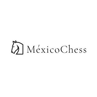 Cuenta oficial de MéxicoChess, el sitio de Ajedrez en México, Torneos, Noticias y Ratings