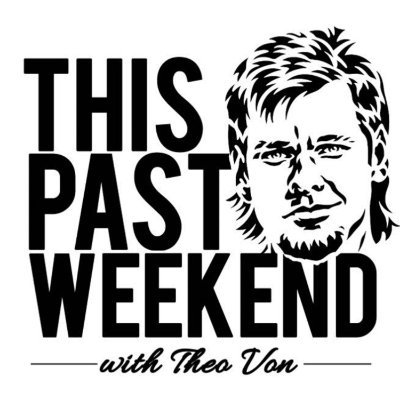 This Past Weekend w/ Theo Von Profile