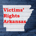 Victims' Rights Arkansas (@victimsrightsar) Twitter profile photo