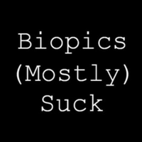 Biopics (Mostly) Suck(@MostlySuck) 's Twitter Profile Photo