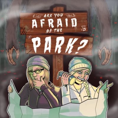 A podcast hosted by two friends who are former park rangers about myths, legends and lore in parks! 🍻⛺🔦👻🌳